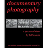 documentary photography: a personal view