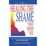Healing the Shame that Binds You