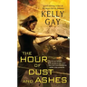 The Hour of Dust and Ashes