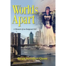 Worlds Apart, a Memoir of an Emigrant Girl