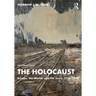 The Holocaust: Europe, the World, and the Jews, 1918-1945