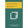This Was His Faith: The Expository Letters Of G. Campbell Morgan