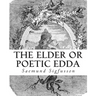 The Elder or Poetic Edda (Illustrated)