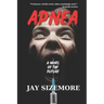 Apnea: a novel of the future