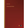 A Book About Bristol