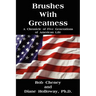 Brushes with Greatness: A Chronicle of Five Generations of American Life