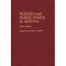 Politics and Public Policy in Arizona