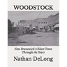Woodstock: New Brunswick's Oldest Town Through the Years