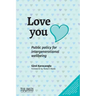 Love you: Public policy for intergenerational wellbeing