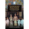 Sinophone Malaysian Literature: Not Made in China
