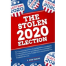 The 2020 Stolen Election