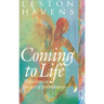 Coming to Life: Reflections on the Art of Psychotherapy