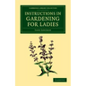 Instructions in Gardening for Ladies
