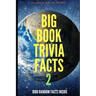 Big Book Trivia Facts: 1000 Random Facts Inside 2