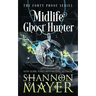 Midlife Ghost Hunter: A Paranormal Women's Fiction