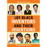 Another 101 Black Inventors and their Inventions