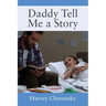 Daddy Tell Me a Story
