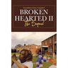 Broken Hearted II: The Sequel