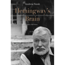 Hemingway's Brain: With a New Preface