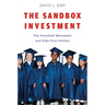 Sandbox Investment: The Preschool Movement and Kids-First Politics