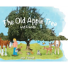 The Old Apple Tree and Friends