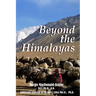 Beyond The Himalayas