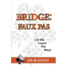 Bridge: Faux Pas: Let Me Count the Ways