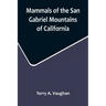 Mammals of the San Gabriel Mountains of California