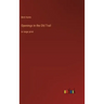 Openings in the Old Trail: in large print