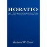 Horatio: The Loyal Friend of Prince Hamlet