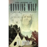 The Legend of Running Wolf: An Historical Native American Fiction Story