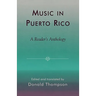 Music in Puerto Rico: A Reader's Anthology