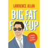 Big Fat F@!K-up