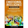 Emotional Intelligence: This Book Includes: How to Analyze People and Introducing Psychology: Learn to improve your social skills and relation
