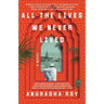 All the Lives We Never Lived