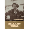The Bellamy Trial