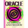 The Oracle: On Fantasy and Freedom