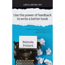 Use the Power of Feedback to Write a Better Book: Useful Writing Tips