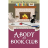A Body at Book Club: A Myrtle Clover Cozy Mystery