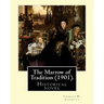 The Marrow of Tradition (1901). By: Charles W. Chesnutt: Historical novel