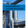 AutoCAD P&ID 2014 + AutoCAD 2014 tutorial