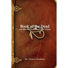 Book of the Dead and other Egyptian Papyri and Tablets