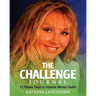 The Challenge Journal: 12 Proven Steps to Improve Mental Health