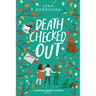 Death Checked Out: A Larkspur Library Mystery