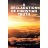 A Declaration of Christian Truth: To Equip the Church