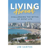 Living Abroad: Challenging the Myths of Expat Life
