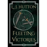 Fleeting Victories