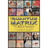 The Quantum Matrix: Henry Bar's Perilous Struggle for Quantum Coherence