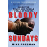 Bloody Sundays: Inside the Rough-And-Tumble World of the NFL