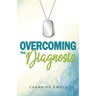 Overcoming The Diagnosis